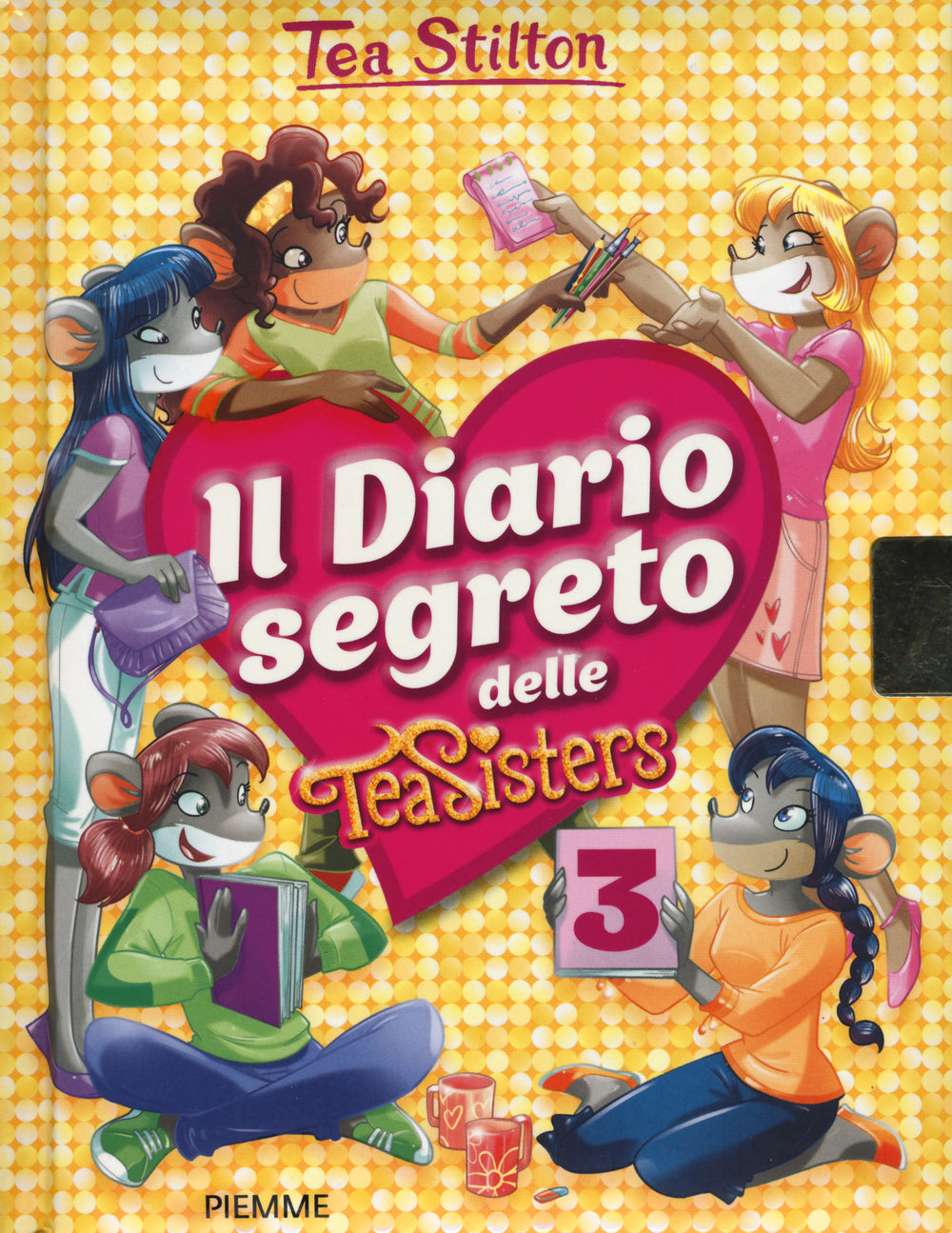 Il diario segreto delle Tea Sisters. Ediz. illustrata. Vol. 3.