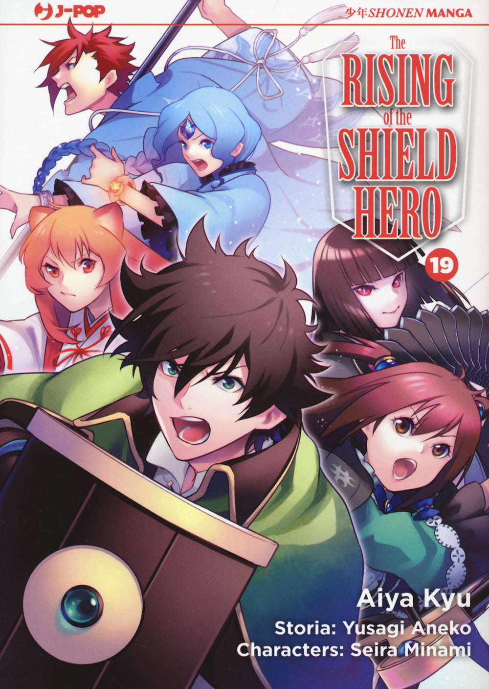The rising of the shield hero. Vol. 19.