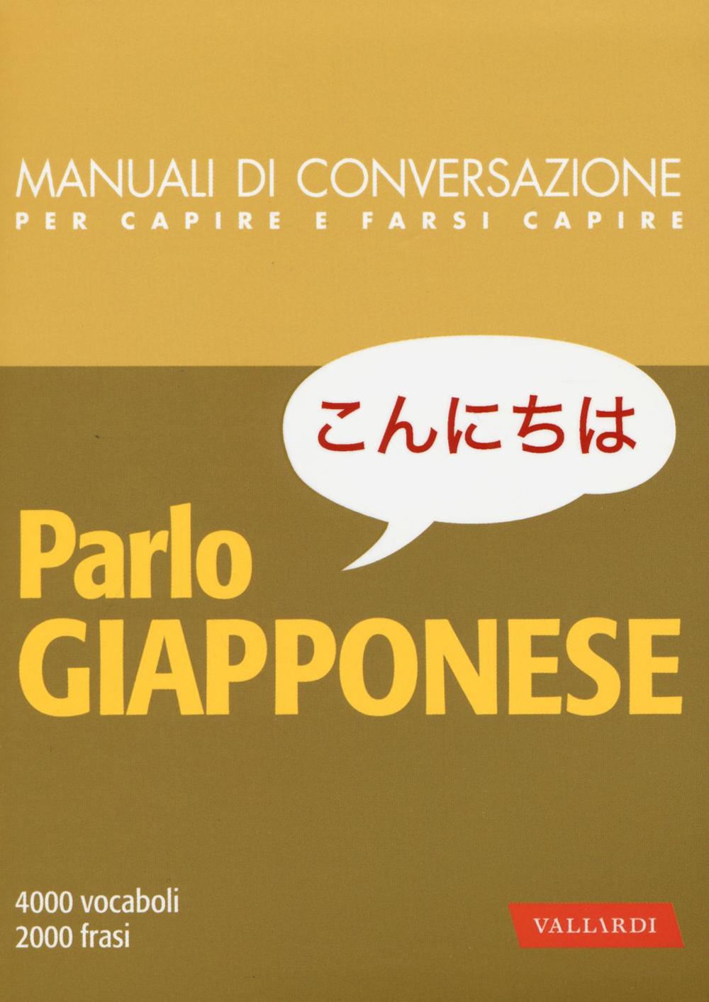 Parlo giapponese. 4000 vocaboli, 2000 frasi.