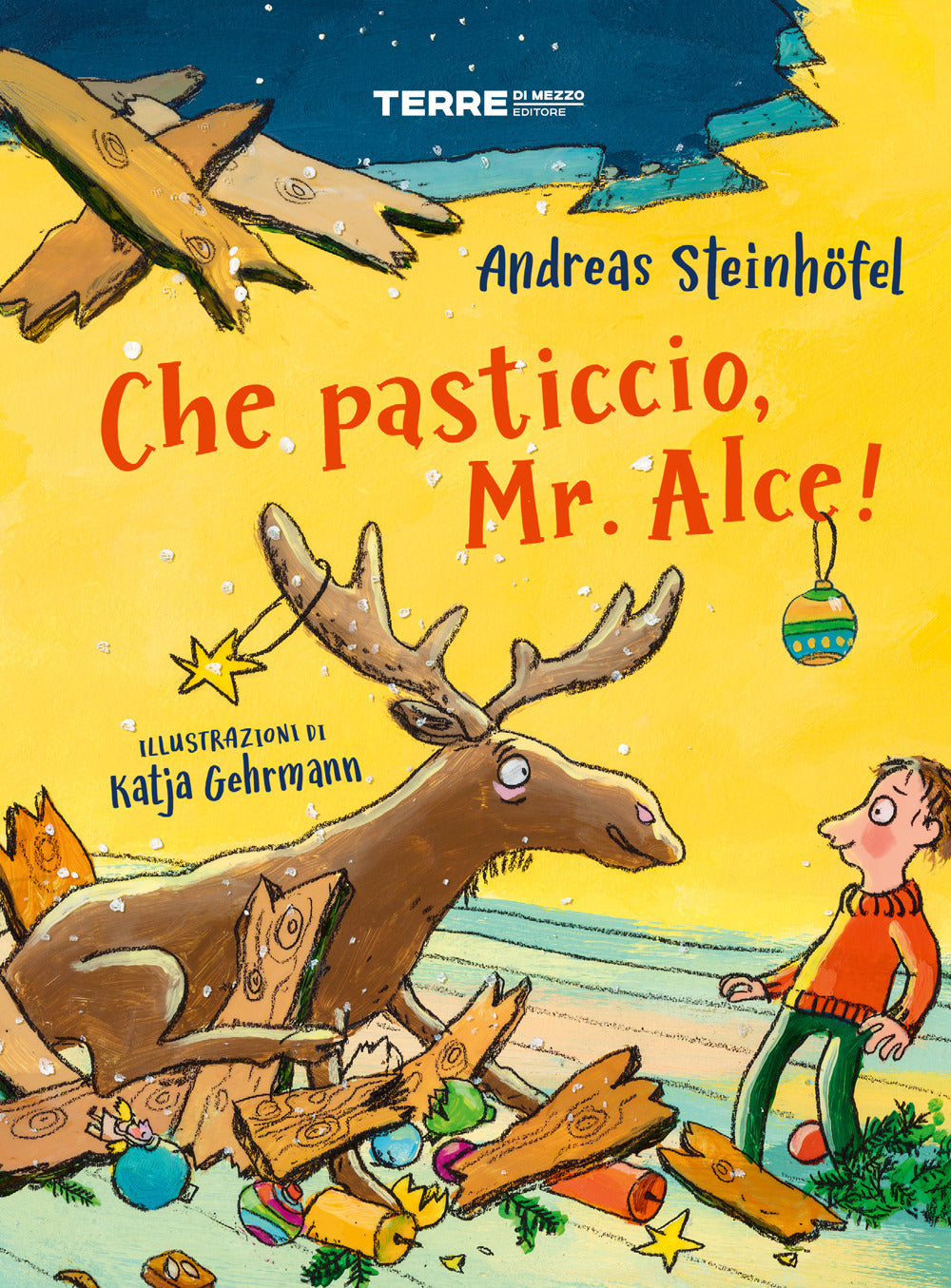 Che pasticcio, Mr. Alce! Ediz. a colori.