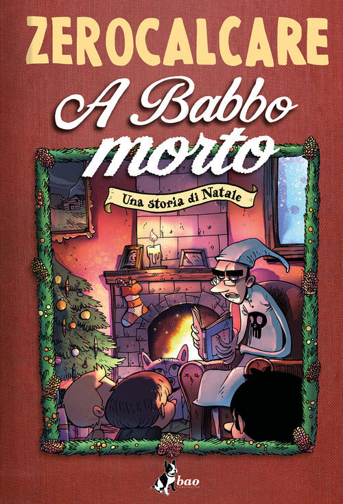 A babbo morto. Una storia di Natale.