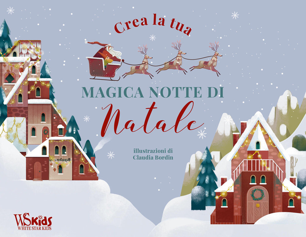 Crea la tua magica notte di Natale.