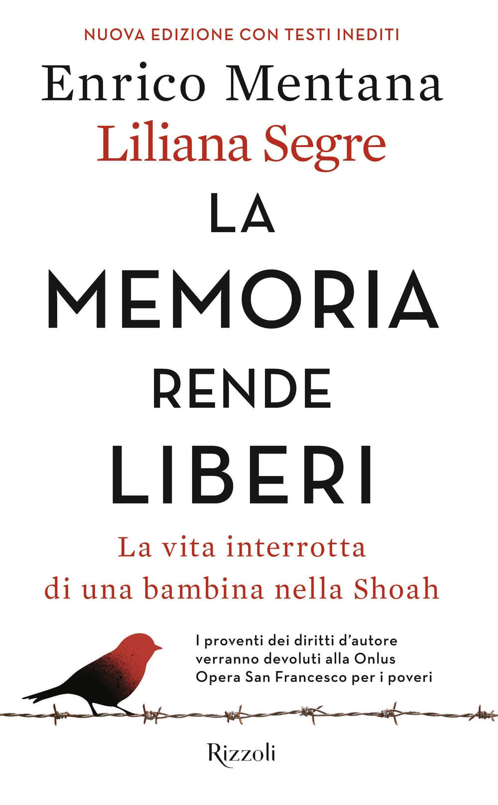 La memoria rende liberi. La vita interrotta di una bambina nella Shoah. Nuova ediz..