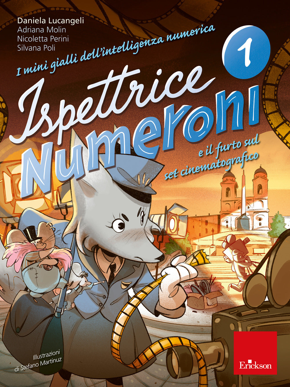I mini gialli dell'intelligenza numerica. Vol. 1: Ispettrice Numeroni e il furto sul set cinematografico.