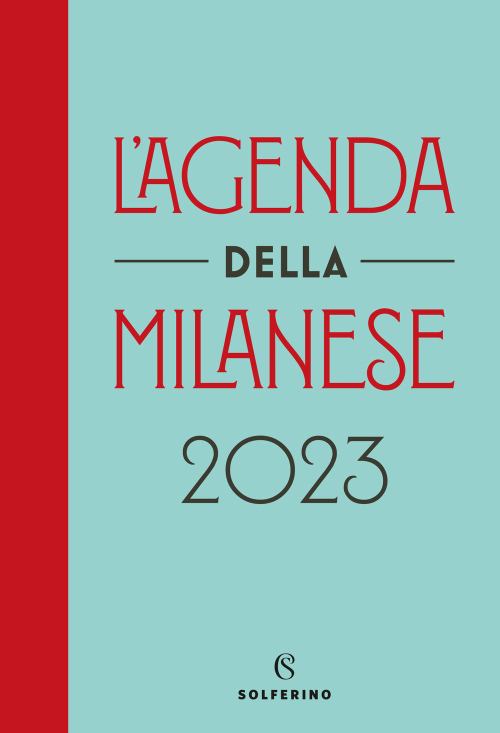 L'agenda della milanese 2023.
