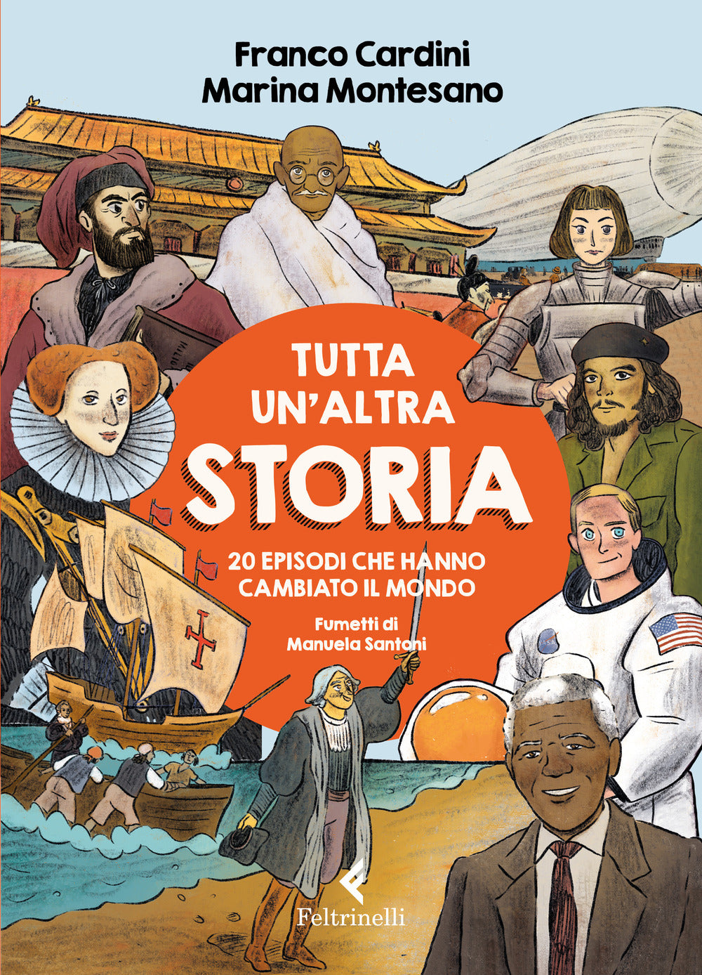 Tutta un'altra storia. 20 episodi che hanno cambiato il mondo.