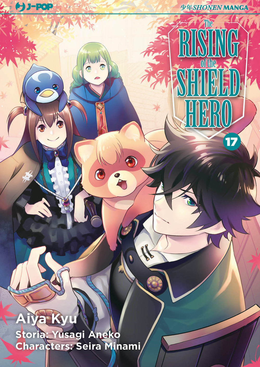 The rising of the shield hero. Vol. 17.