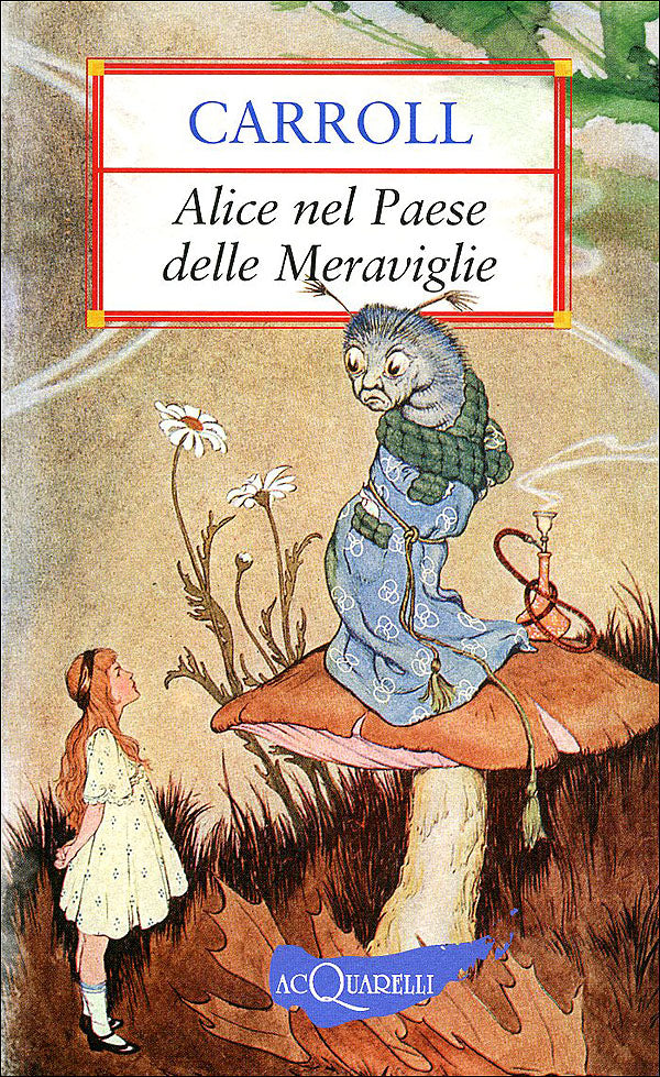 Alice nel Paese delle Meraviglie, Lewis Carroll