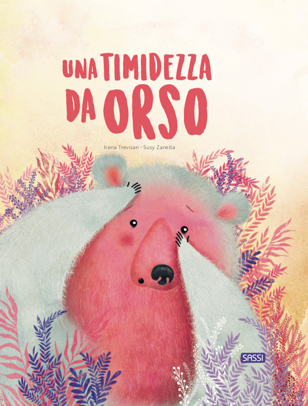 Una timidezza da orso. Ediz. a colori.