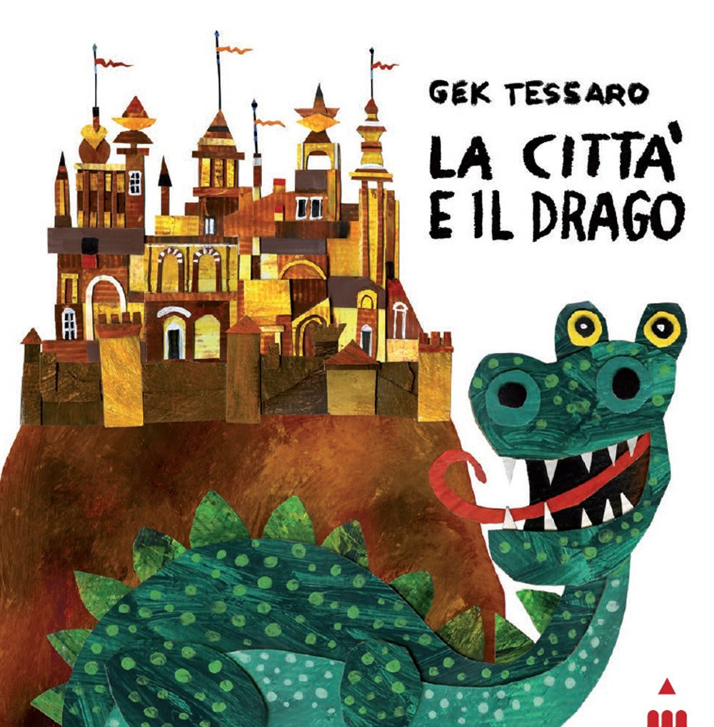 La città e il drago. Ediz. a colori.