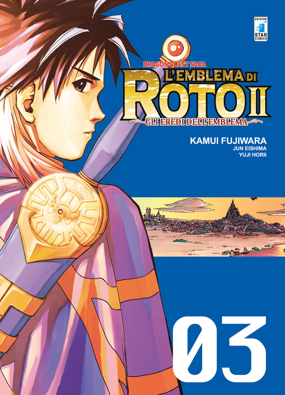 L'emblema di Roto II. Gli eredi dell'emblema. Dragon quest saga. Vol. 3.