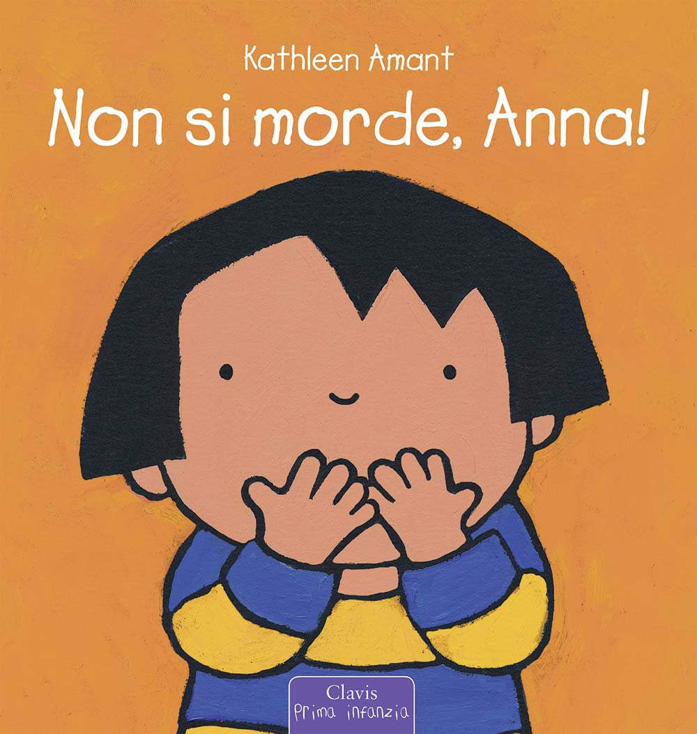 Non si morde, Anna! Ediz. a colori.