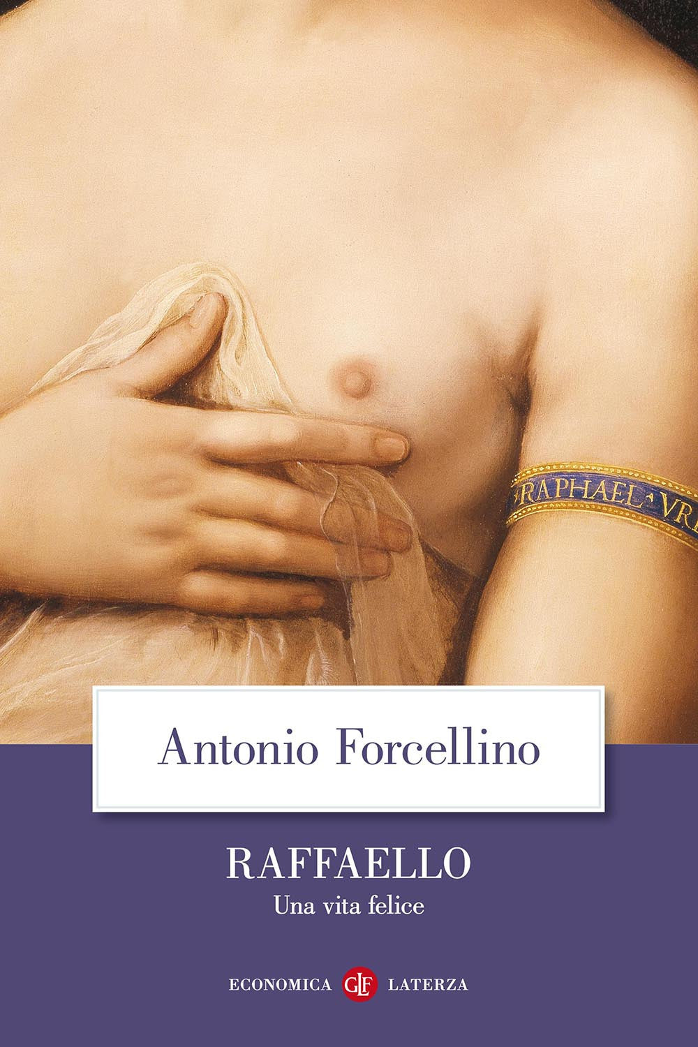 Raffaello. Una vita felice.