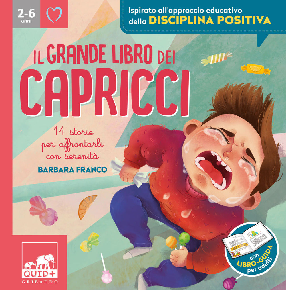 Il grande libro dei capricci. 14 storie per affrontarli con serenità. Ediz. illustrata.