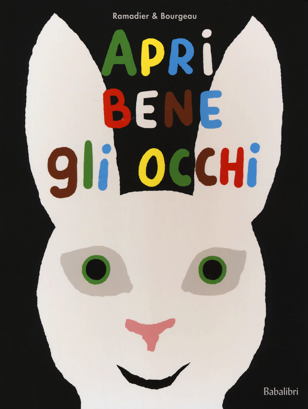 Apri bene gli occhi. Ediz. a colori.