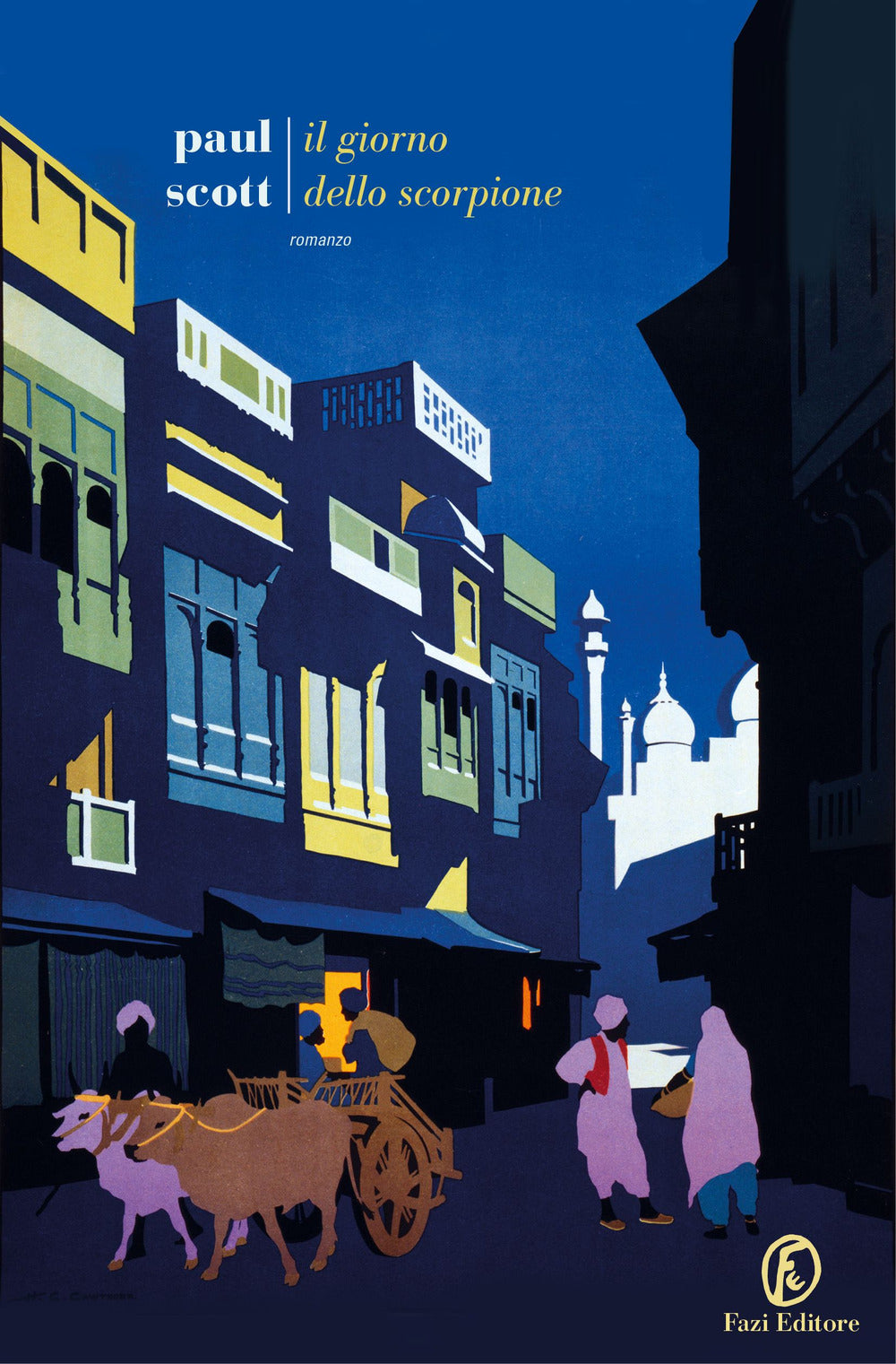 Il giorno dello scorpione. The Raj Quartet. Vol. 2.