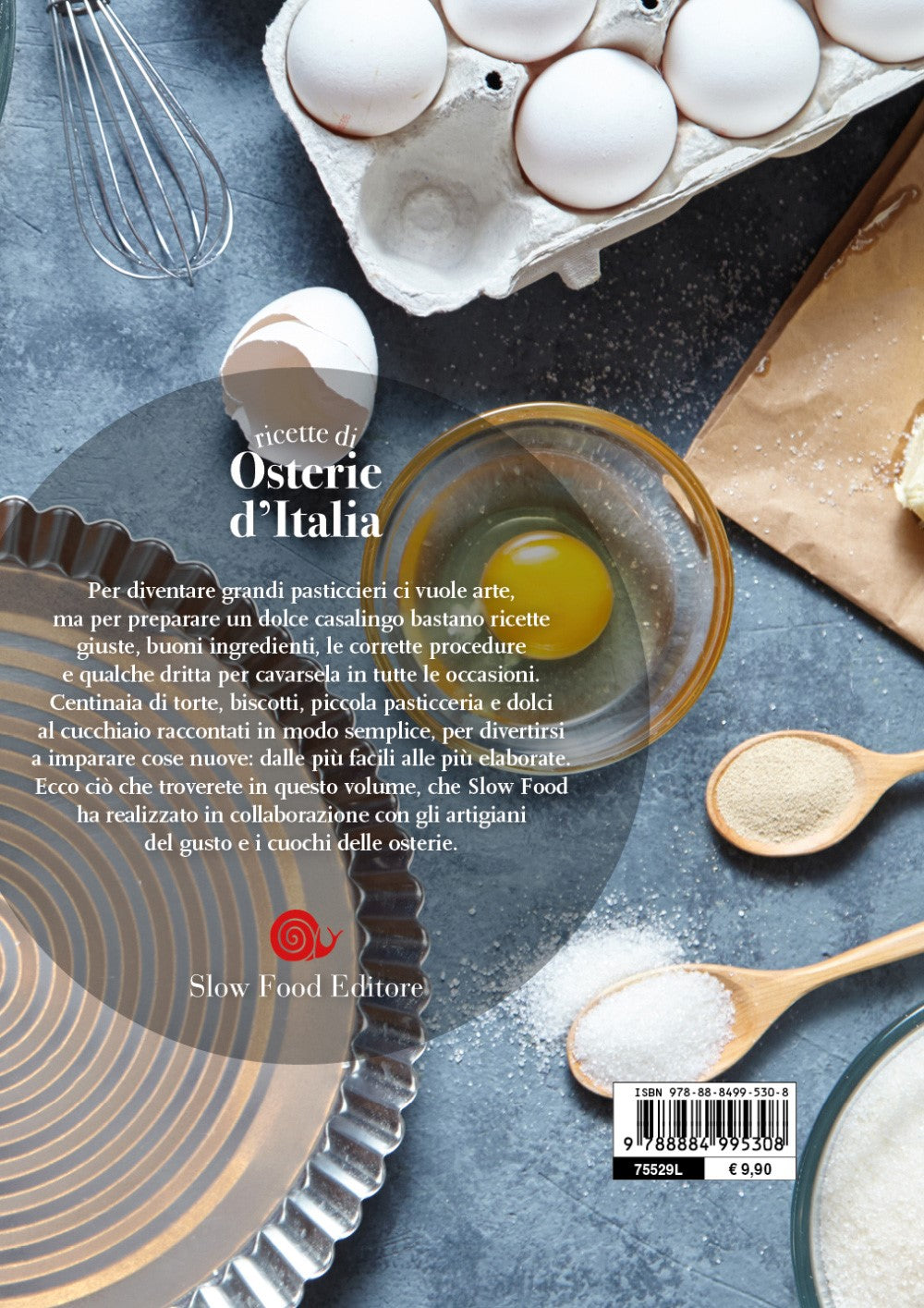 Torte, budini, biscotti e frittelle. 620 dolci della tradizione