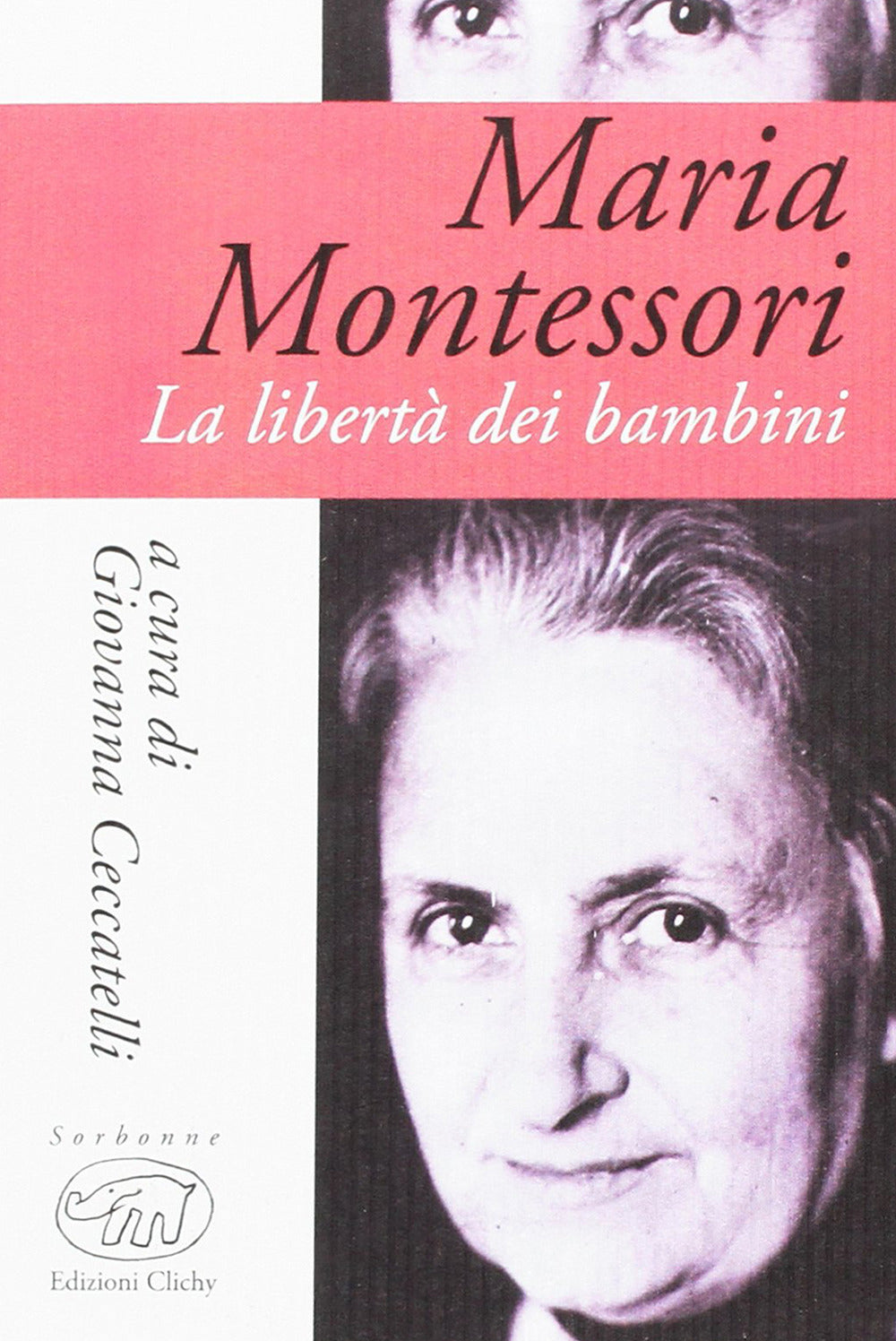 Maria Montessori. La libertà dei bambini.