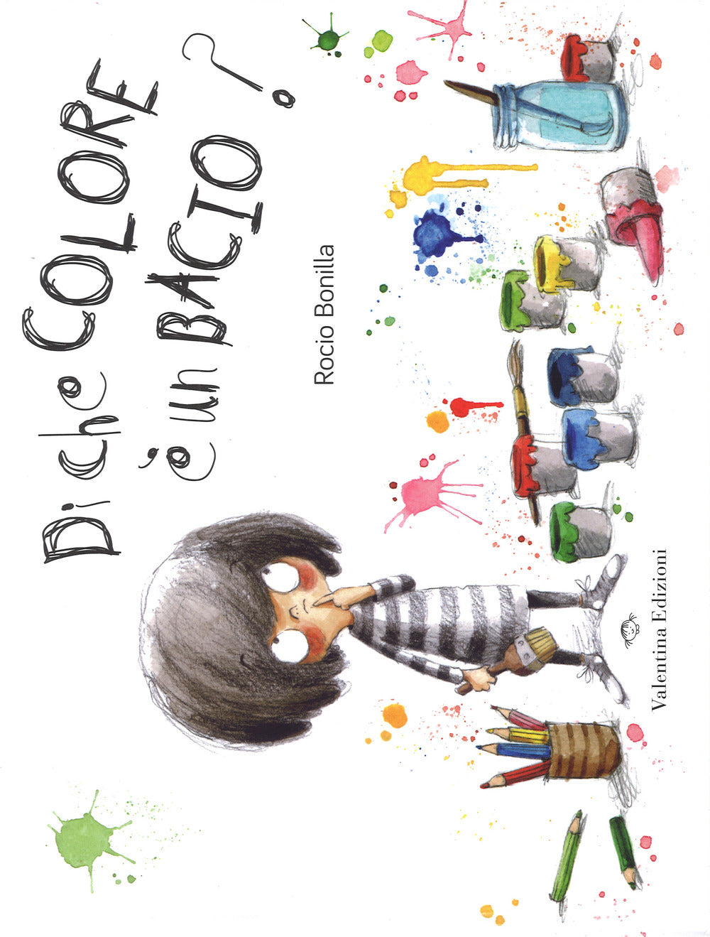 Di che colore è un bacio? Ediz. a colori.