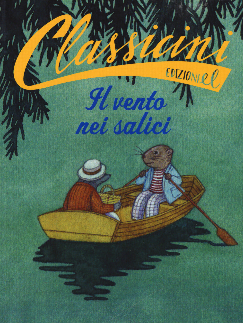 Il vento nei salici da Kenneth Grahame. Classicini. Ediz. a colori.