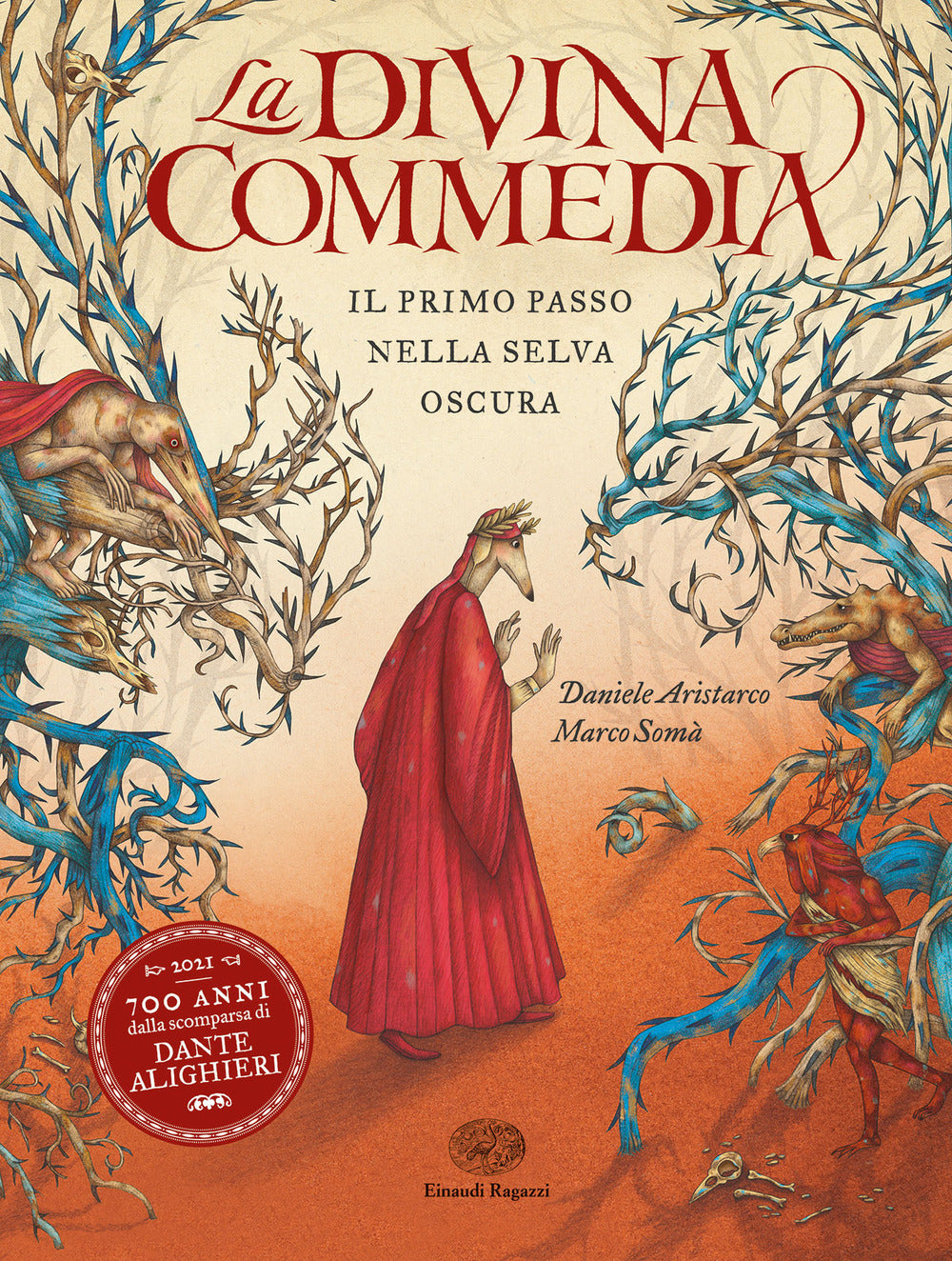 La Divina Commedia. Il primo passo nella selva oscura. Ediz. a colori.