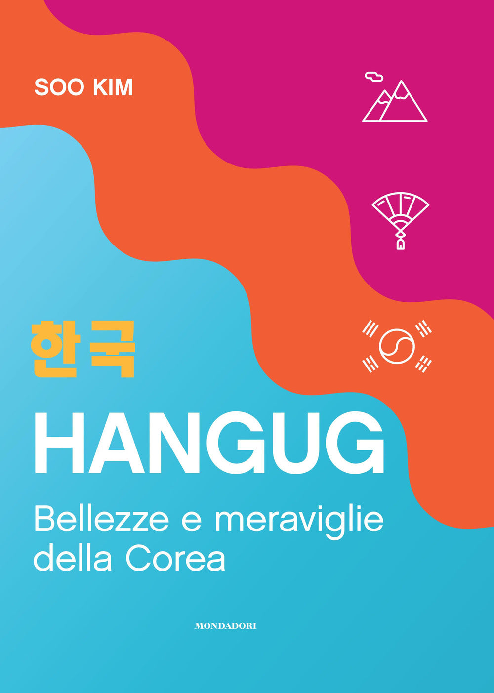 Hangug. Bellezze e meraviglie della Corea.