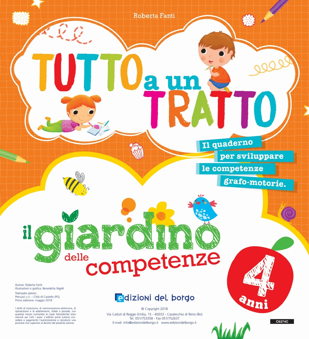 Il giardino delle competenze - 4 anni. In allegato: ''Tutto a un tratto'' il quaderno per sviluppare le competenze grafo-motorie