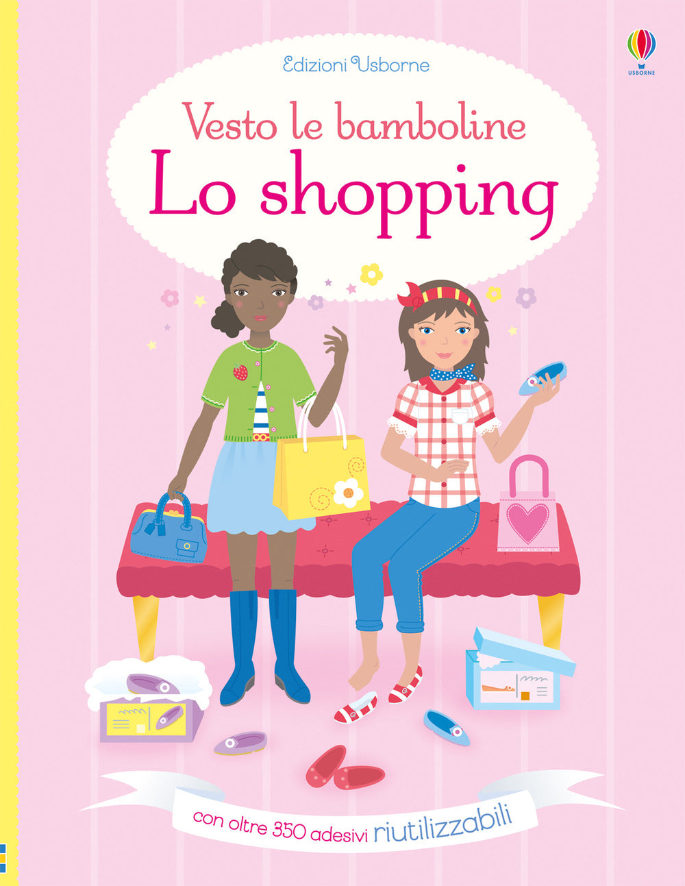 Lo shopping. Vesto le bamboline. Con adesivi. Ediz. a colori.