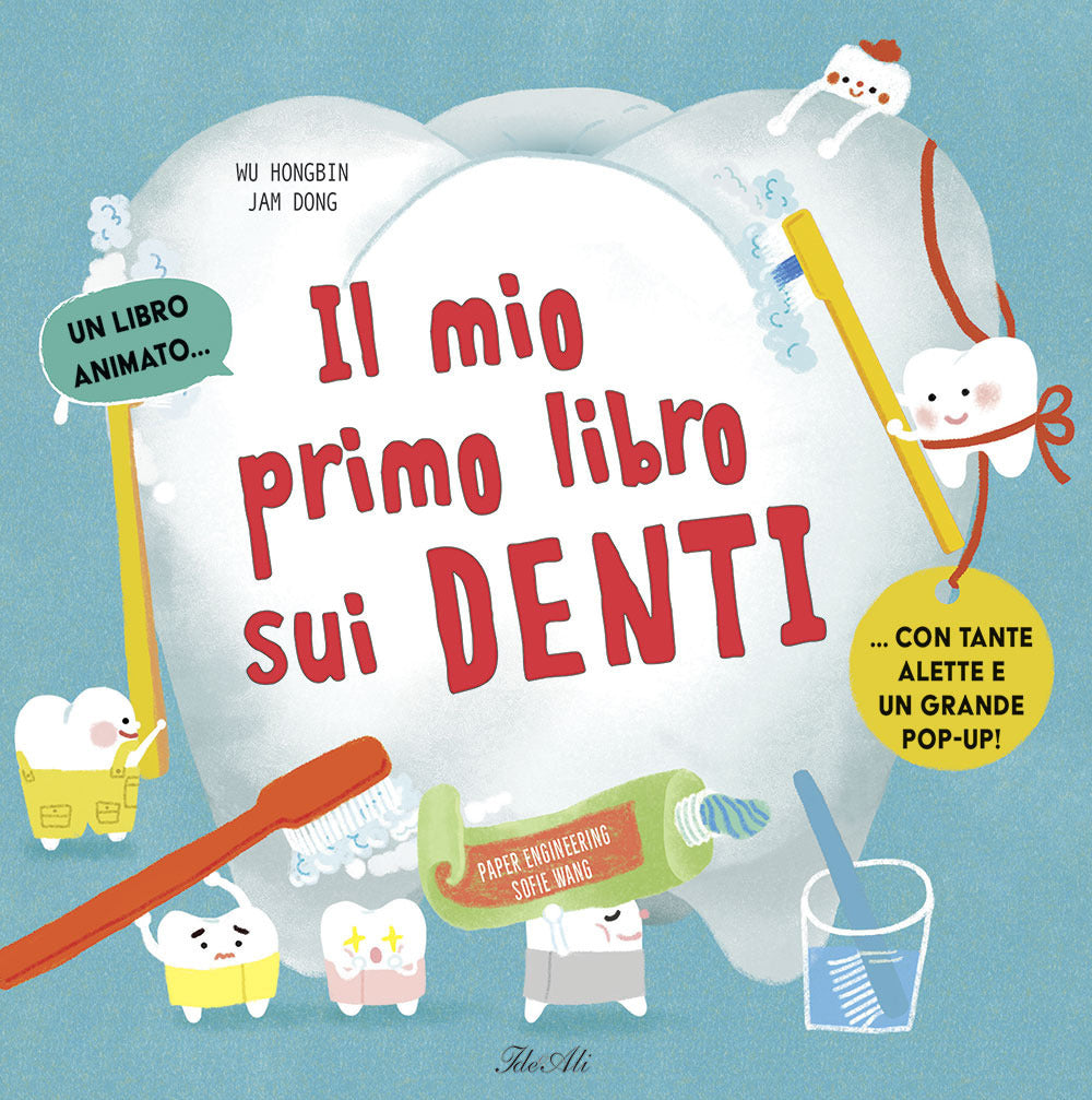 Il mio primo libro dei denti. Ediz. a colori.