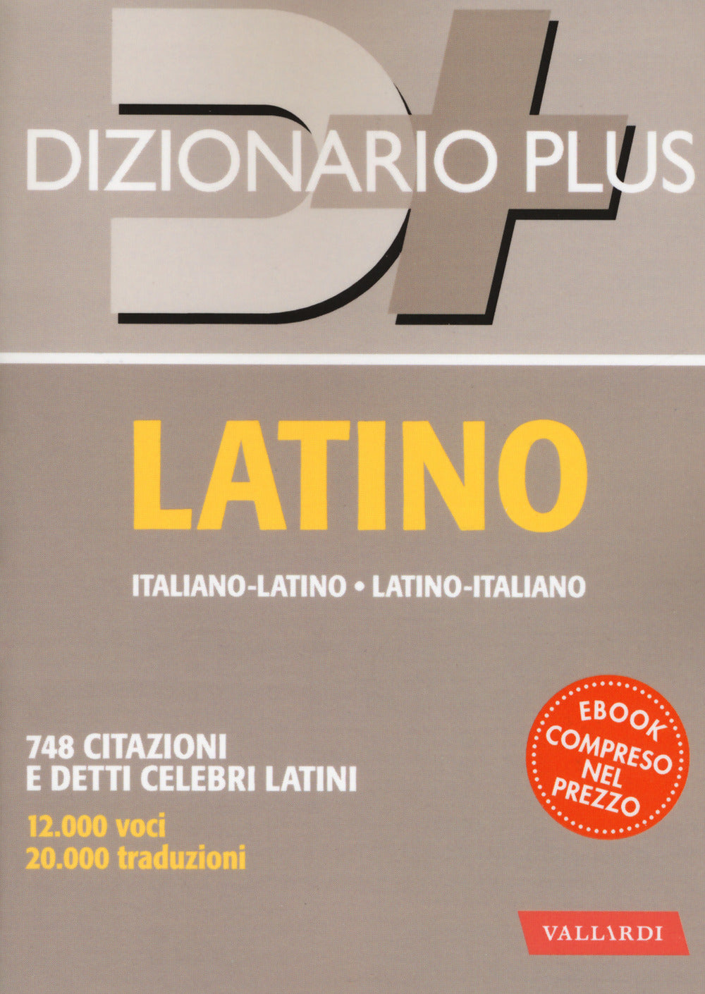 Dizionario latino. Italiano-latino, latino-italiano. Con ebook.
