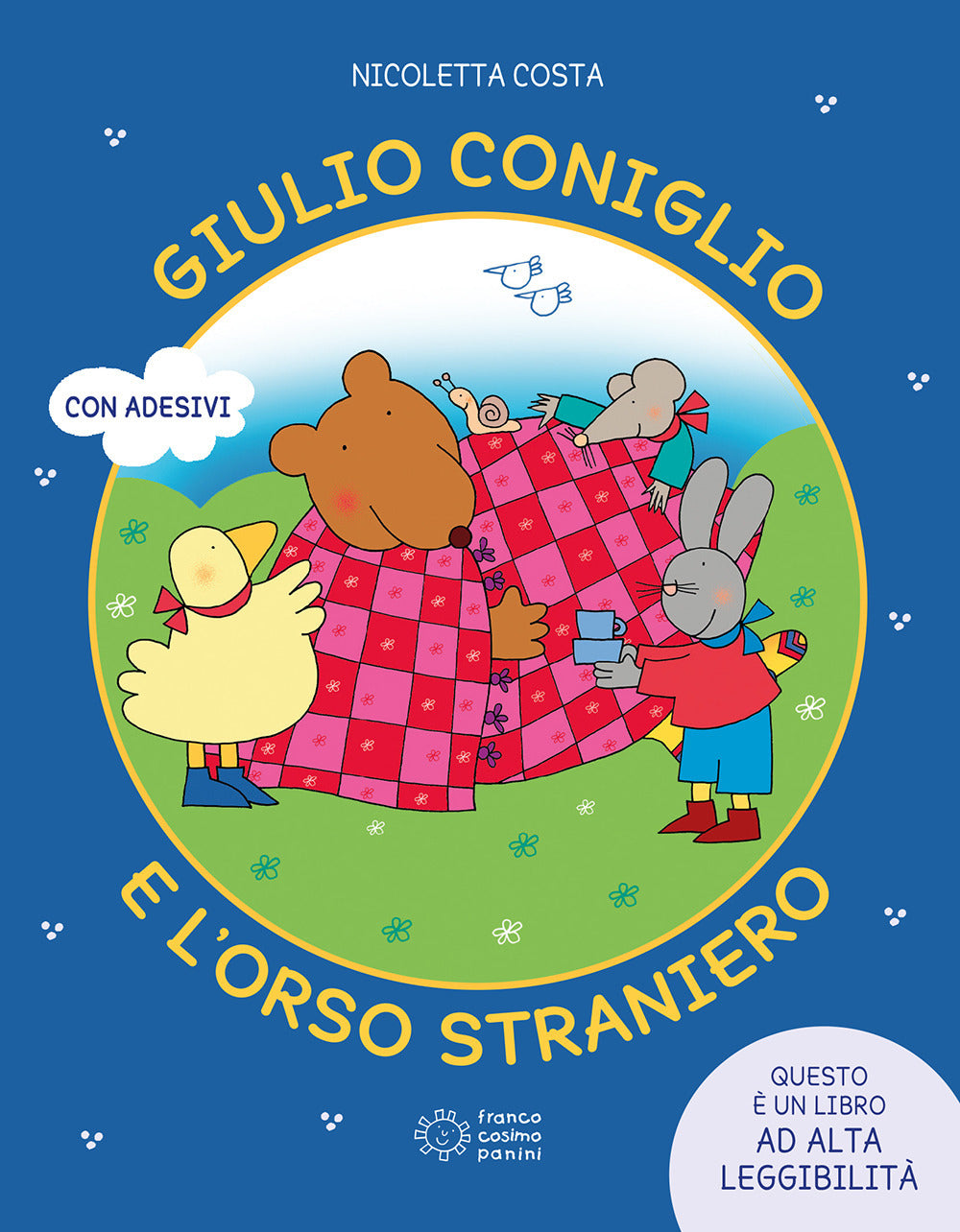Giulio coniglio e l'orso straniero. Ediz. illustrata.