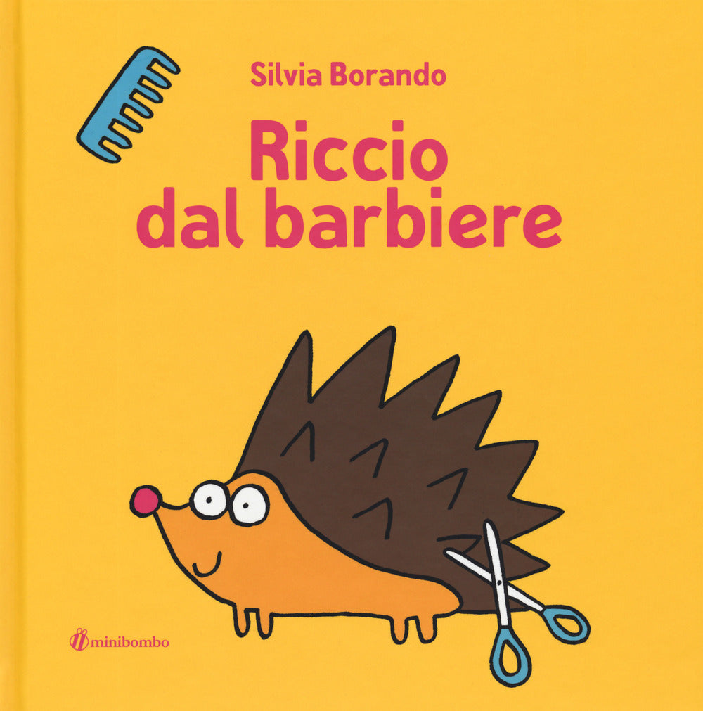 Riccio dal barbiere. Ediz. illustrata.