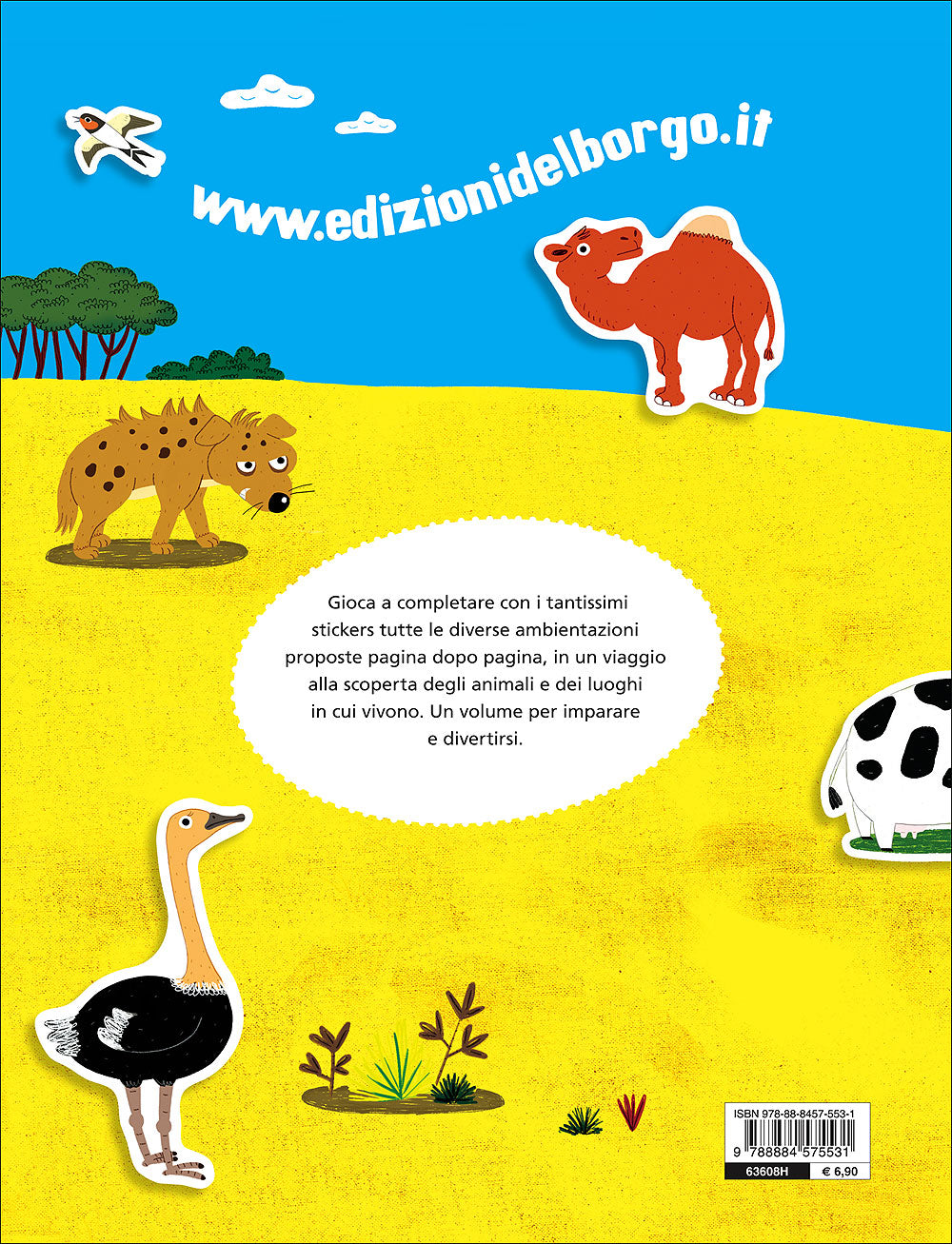 Gli animali nei loro ambienti. Con più di 170 stickers