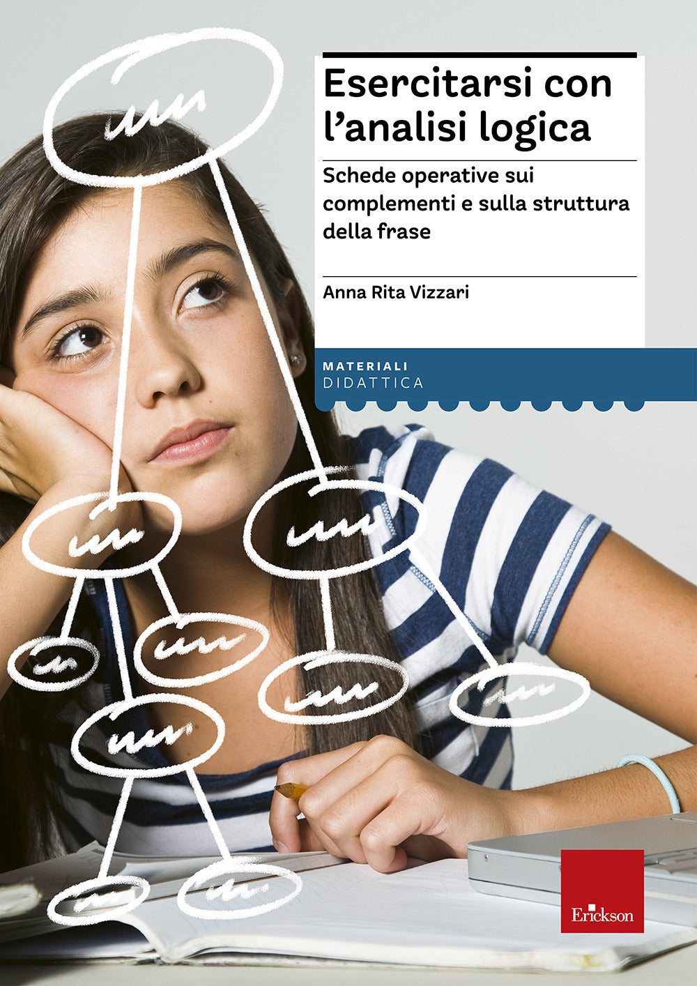Esercitarsi con l'analisi logica. Schede operative sui complementi e la struttura della frase.