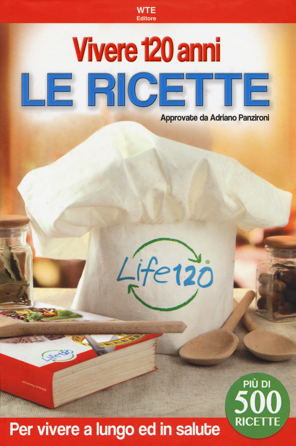 Vivere 120 anni. Le ricette.