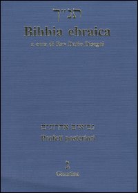 Bibbia ebraica. Profeti posteriori. Testo ebraico a fronte.