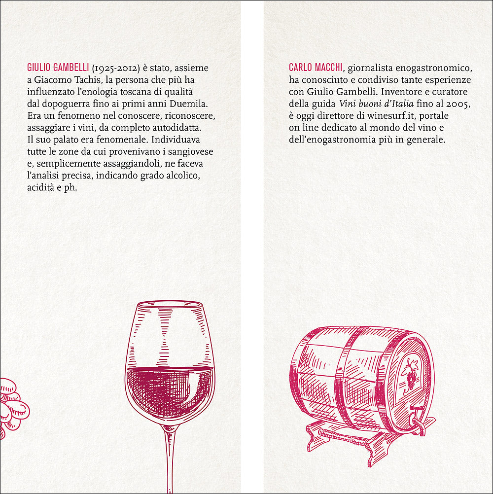 Giulio Gambelli. L'uomo che sapeva ascoltare il vino