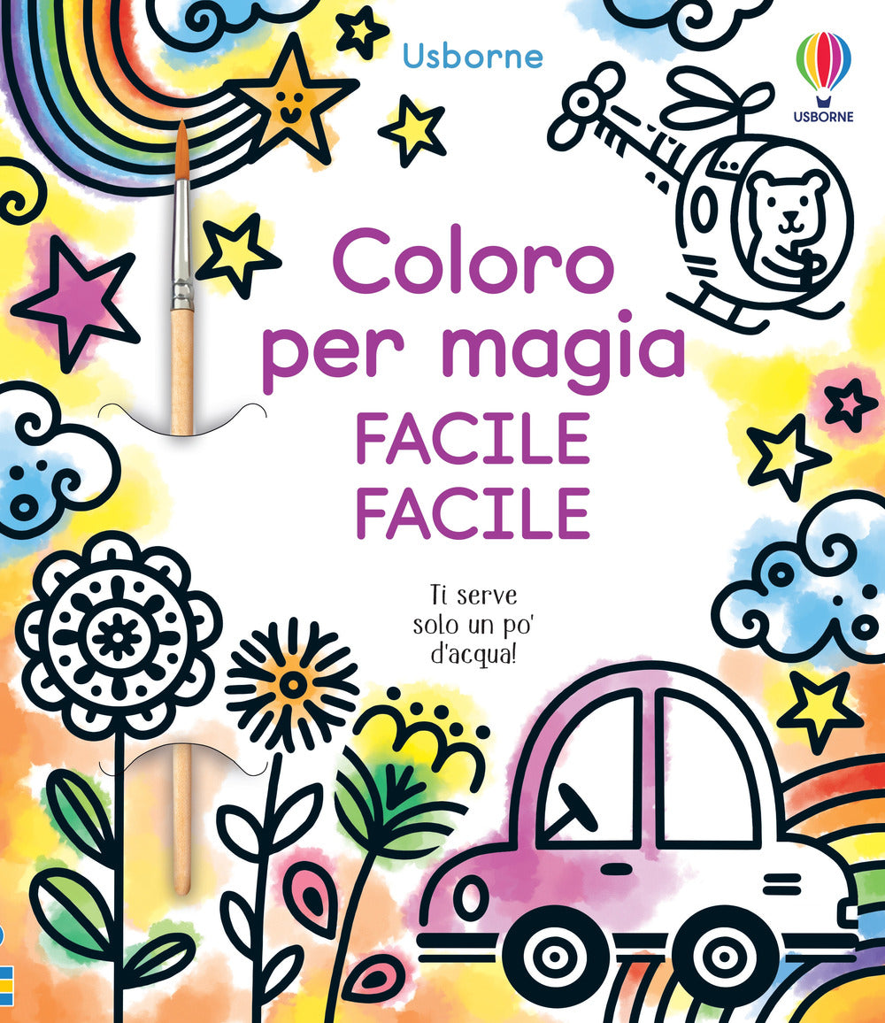 Coloro per magia. Facile facile. Ediz. a colori. Con pennello