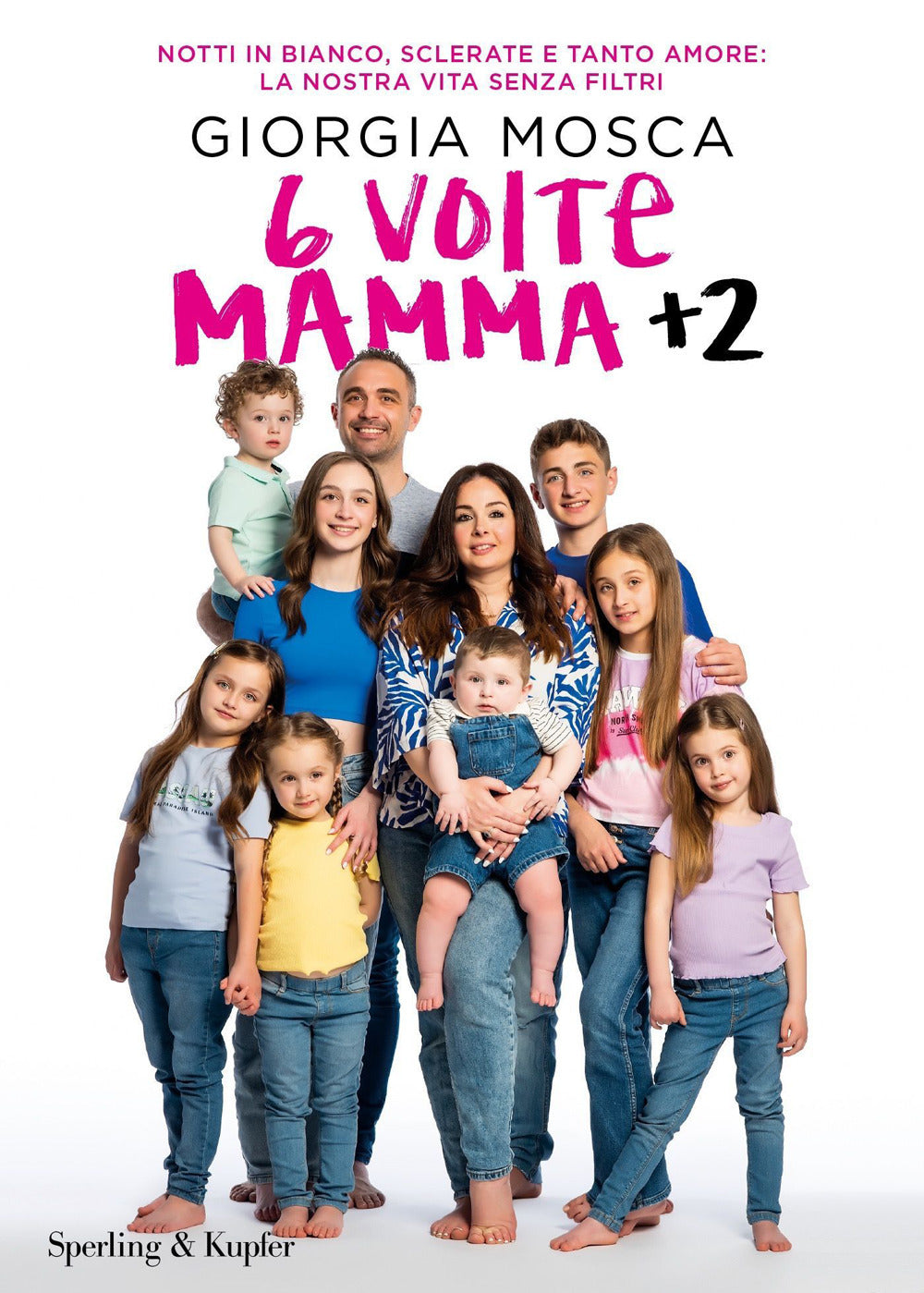 6 volte mamma 2. Notti in bianco, sclerate e tanto amore: la nostra vita senza filtri