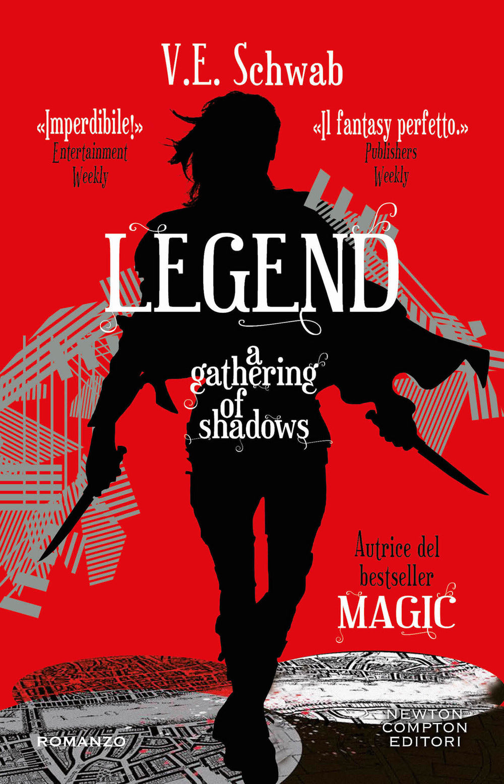 Legend. A gathering of shadows: libro di V. Schwab