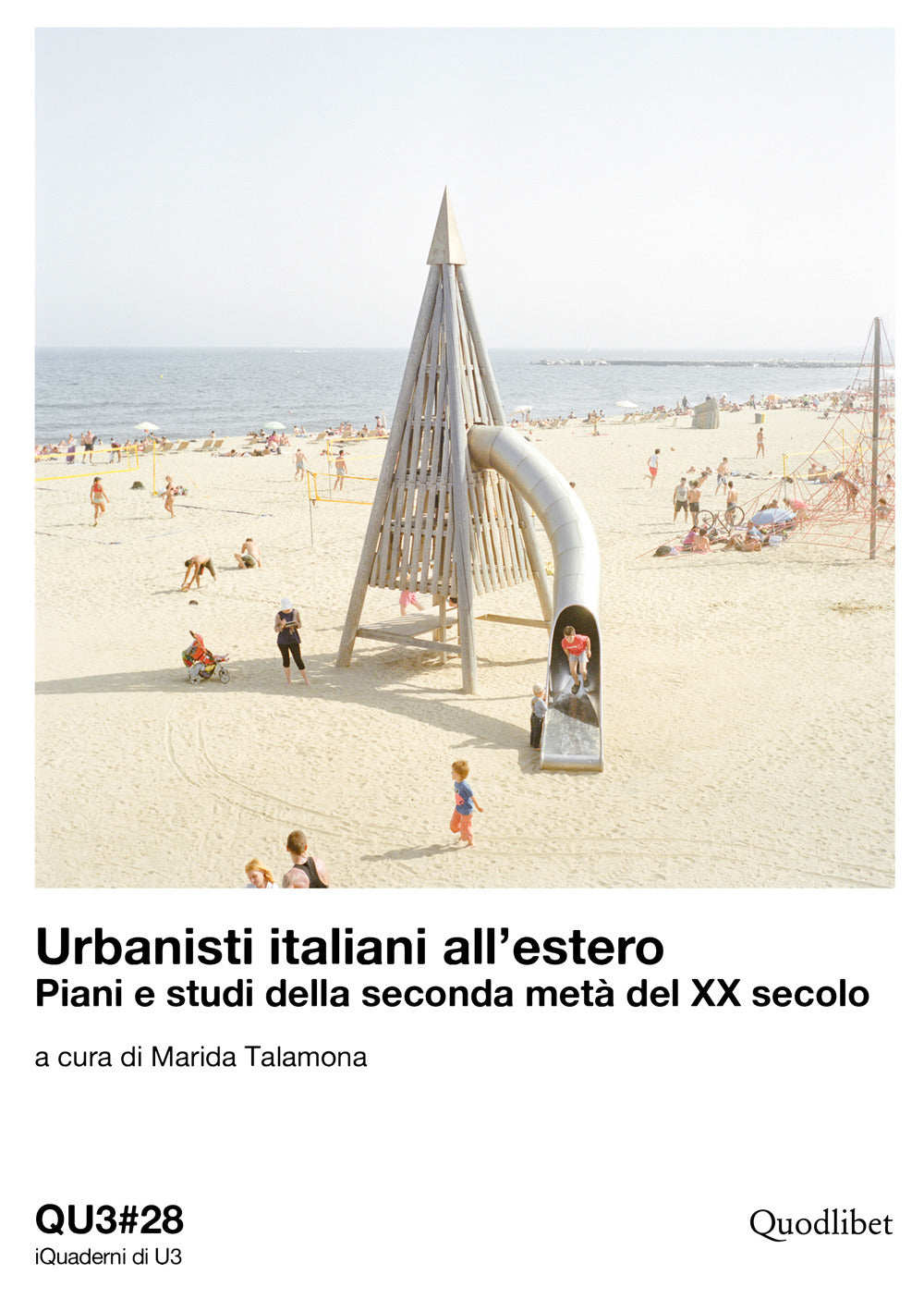 Urbanisti italiani all'estero. Piani e studi della seconda metà del XX secolo. Ediz. italiana e inglese