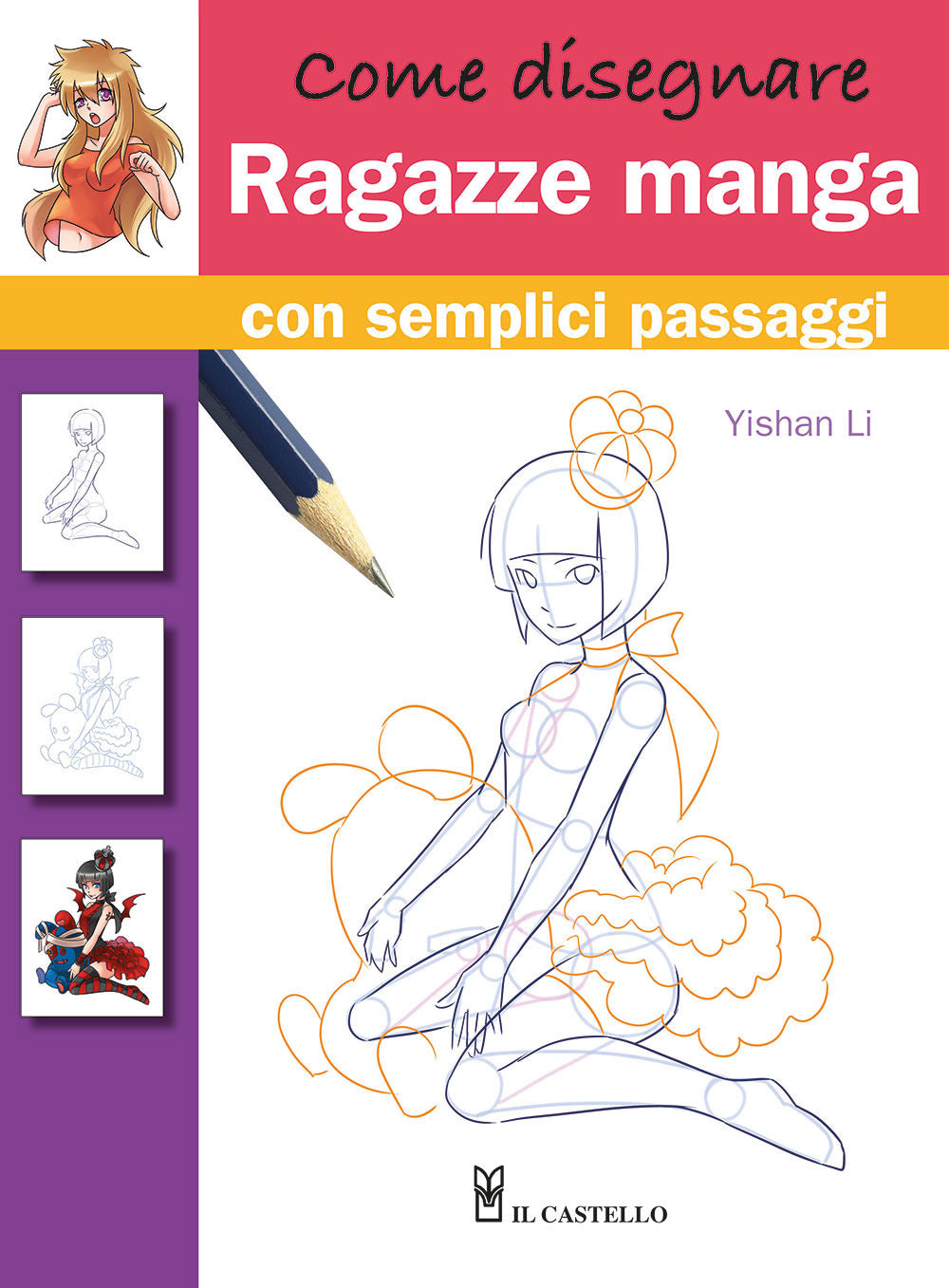 Come disegnare ragazze manga con semplici passaggi: libro di