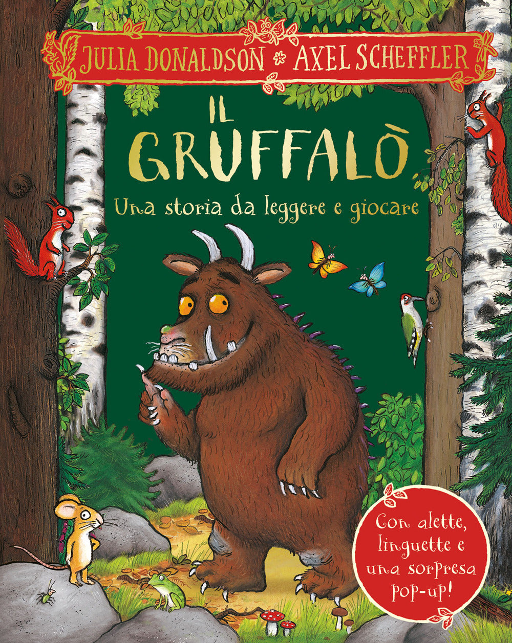 Il Gruffalò. Una storia da leggere e giocare. Ediz. a colori: libro di Julia  Donaldson