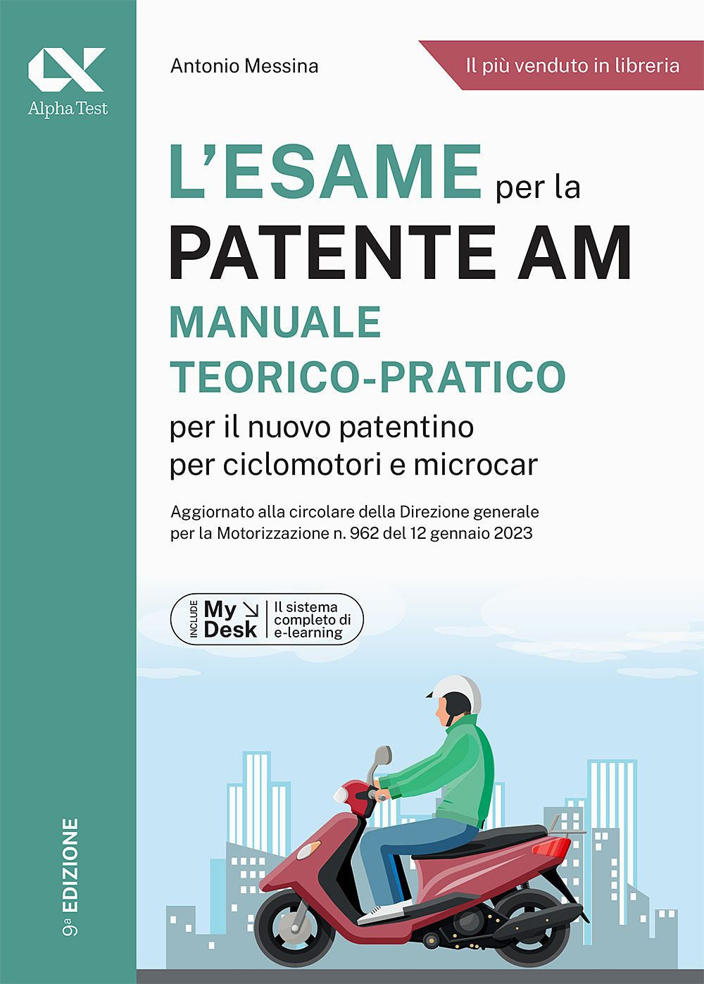 L'esame per la patente AM Manuale teorico-pratico per il nuovo patentino per ciclomotori e microcar. Ediz. MyDesk. Con Contenuto digitale per download e accesso online