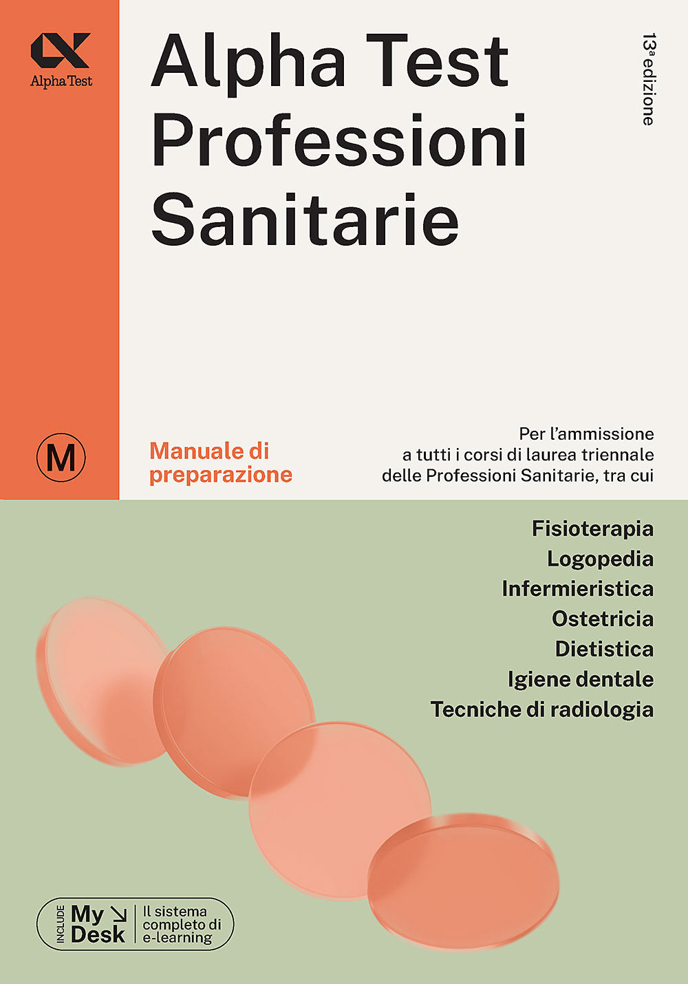 Alpha Test. Professioni sanitarie. Manuale di preparazione. Ediz. MyDesk. Con Contenuto digitale per download e accesso online
