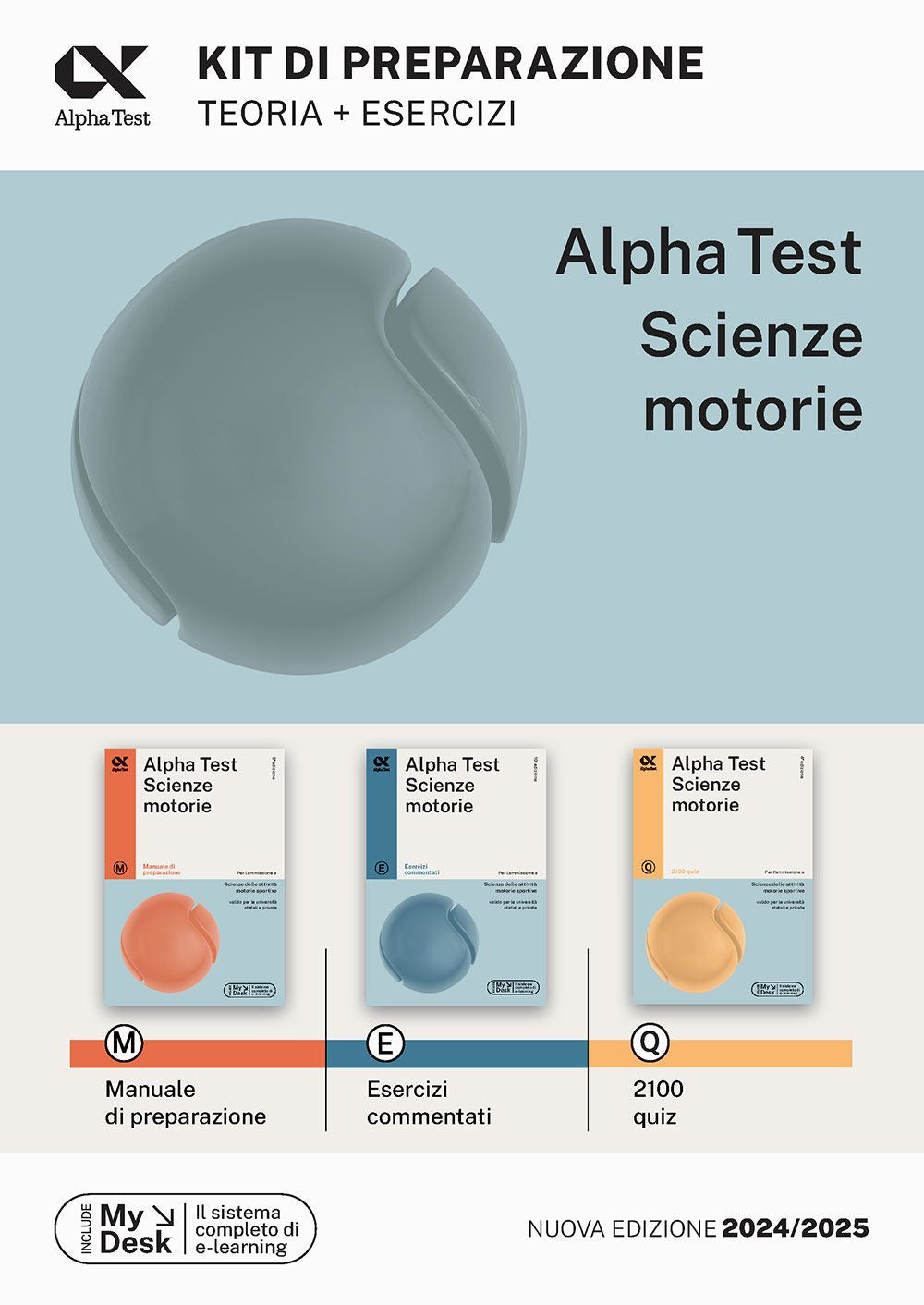 Alpha Test Scienze Motorie. Kit di preparazione. Manuale di preparazione. Esercizi commentati. 2000 quiz. Ediz. MyDesk. Con Contenuto digitale per download e accesso online