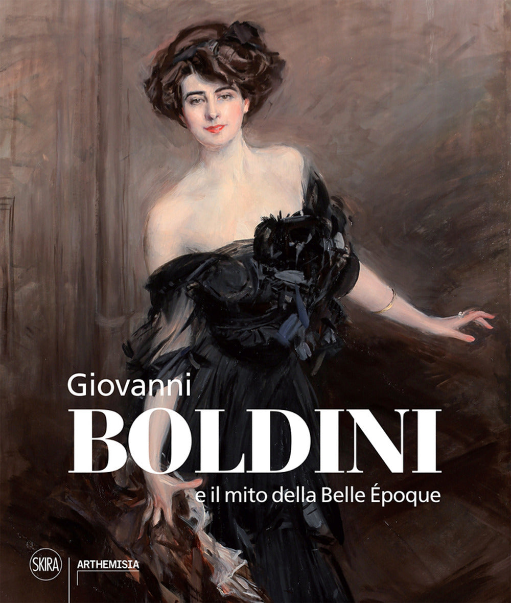 Giovanni Boldini e il mito della Belle Époque