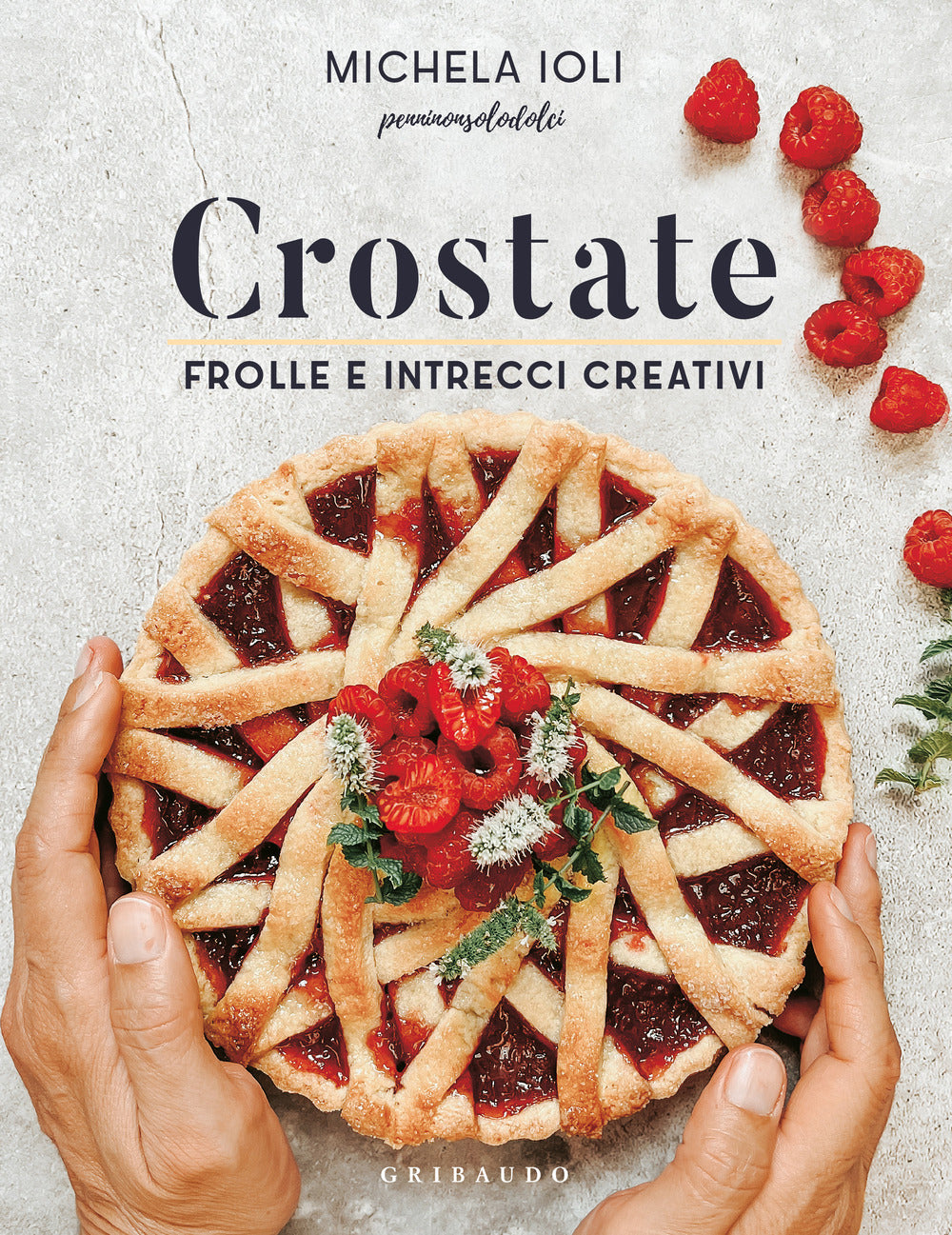 Crostate. Frolle e intrecci creativi. Ediz. a colori