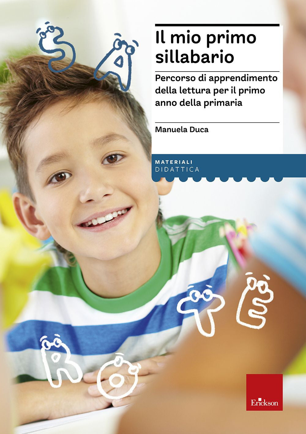 Il mio primo sillabario. Percorso di apprendimento della lettura per il primo anno della primaria.