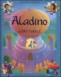 Aladino. Libro puzzle. Ediz. illustrata